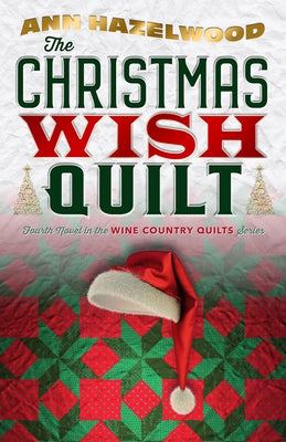 The Christmas Wish Quilt by Hazelwood, Ann