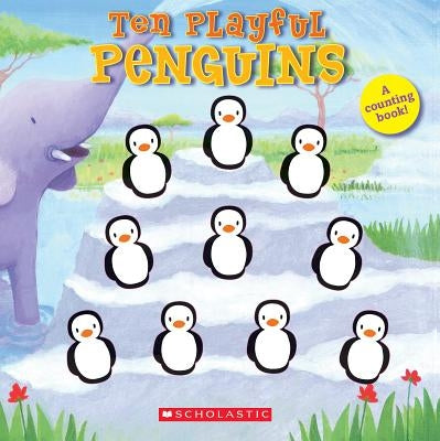 Ten Playful Penguins by Ford, Emily