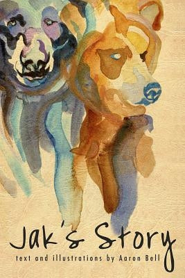 Jak's Story by Bell, Aaron