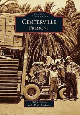 Centerville, Fremont by Holmes, Philip