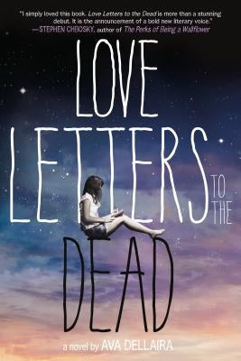Love Letters to the Dead by Dellaira, Ava