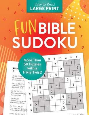 Fun Bible Sudoku Large Print: 50+ Puzzles with a Trivia Twist! by Compiled by Barbour Staff