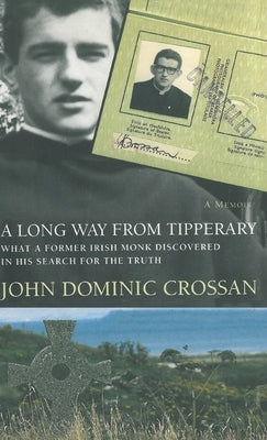 A Long Way from Tipperary by Crossan, John Dominic