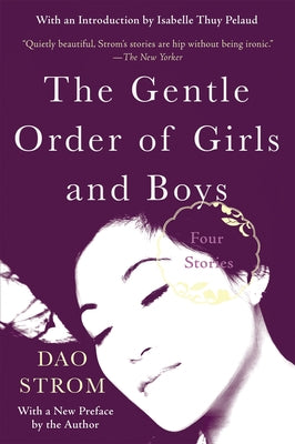 The Gentle Order of Girls and Boys: Four Stories by Strom, Dao
