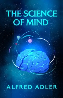 The Science of Mind Paperback by Holmes, Ernest
