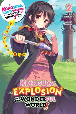 Konosuba: An Explosion on This Wonderful World!, Vol. 2 (Light Novel): Yunyun's Turn by Akatsuki, Natsume