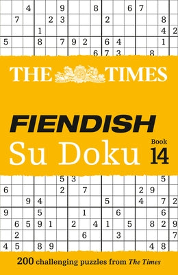 The Times Fiendish Su Doku: Book 14: 200 Challenging Puzzles from the Times by The Times Mind Games
