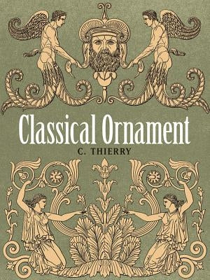 Classical Ornament by Thierry, C.