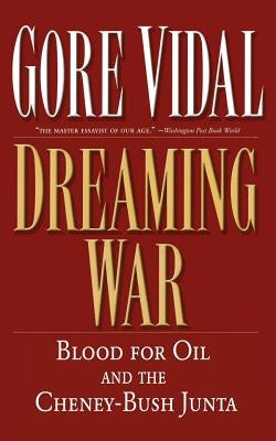 Dreaming War by Vidal, Gore