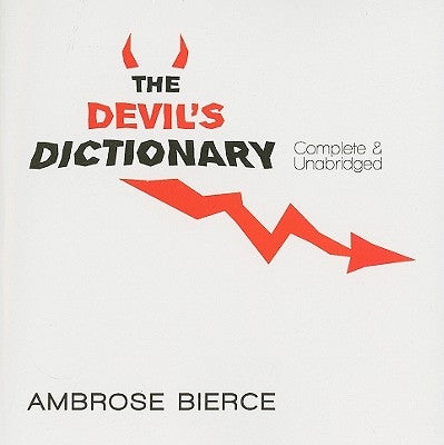 The Devil's Dictionary by Bierce, Ambrose