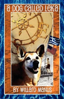 A Dog Called Leka by Manus, Willard