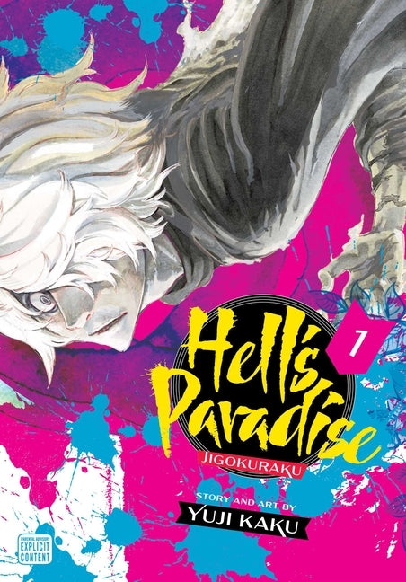 Hell's Paradise: Jigokuraku, Vol. 1, Volume 1 by Kaku, Yuji