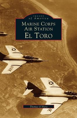 Marine Corps Air Station El Toro by O'Hara, Thomas