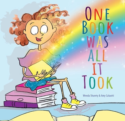One Book Was All It Took by Shurety, Wenda