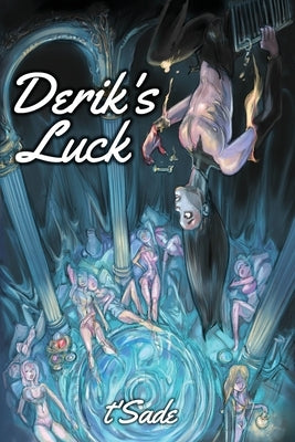 Derik's Luck by T'Sade