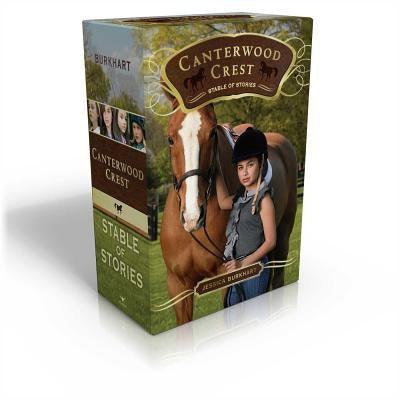 Canterwood Crest Stable of Stories by Burkhart, Jessica