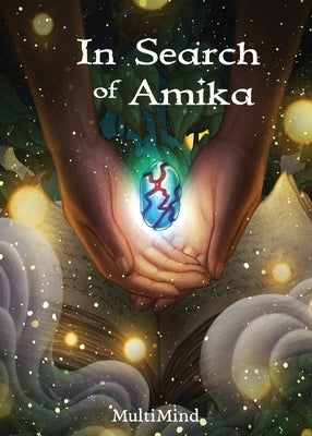 In Search of Amika by Mind, Multi