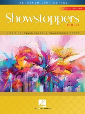 Showstoppers, Book 1: 10 Original Piano Solos in Progressive Order by Linn, Jennifer