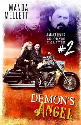 Demon's Angel: Satan's Devils MC Colorado Chapter by Mellett, Manda