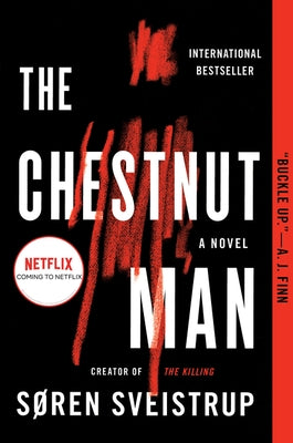 The Chestnut Man by Sveistrup, Soren