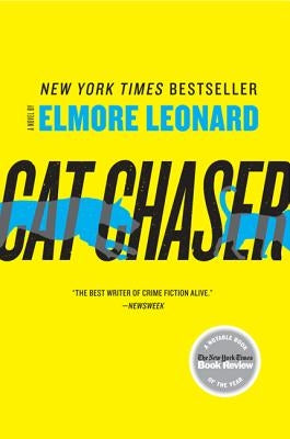 Cat Chaser by Leonard, Elmore