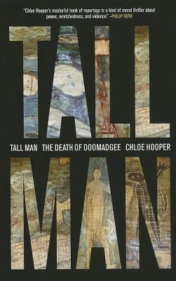 Tall Man: A Death in Aboriginal Australia by Hooper, Chloe