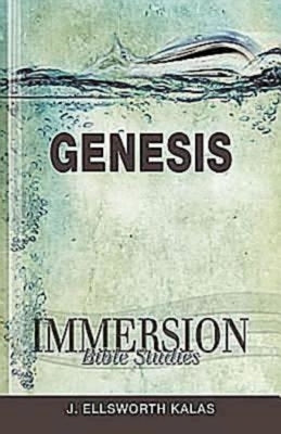 Immersion Bible Studies: Genesis by Kalas, J. Ellsworth