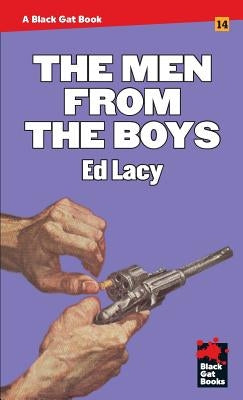 The Men From the Boys by Lacy, Ed