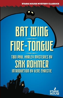 Bat Wing / Fire-Tongue by Rohmer, Sax