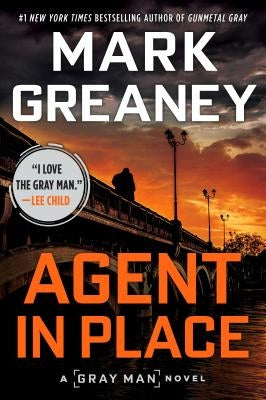 Agent in Place by Greaney, Mark