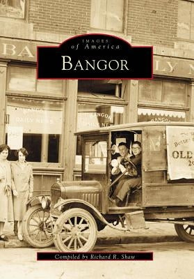 Bangor by Shaw, Richard R.