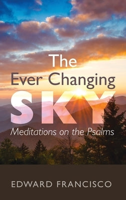 The Ever Changing Sky by Francisco, Edward