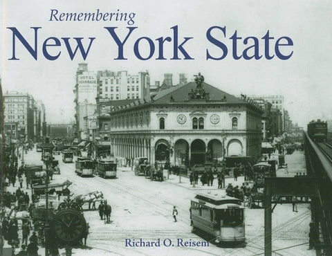 Remembering New York State by Reisem, Richard O.