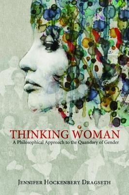 Thinking Woman by Dragseth, Jennifer Hockenbery