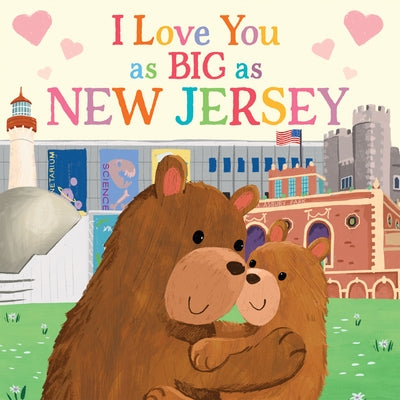 I Love You as Big as New Jersey by Rossner, Rose