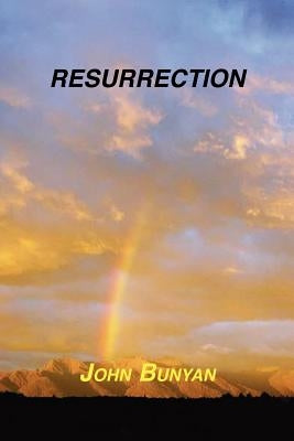 Resurrection by Bunyan, John