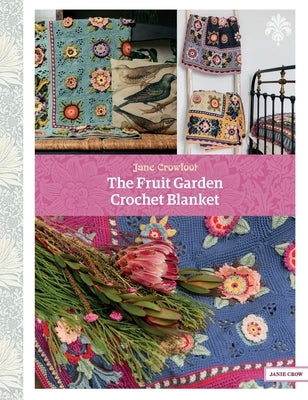 The Fruit Garden Crochet Blanket by Crowfoot, Jane