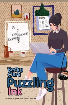 Puzzling Ink by Clark, Becky