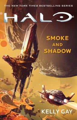Halo: Smoke and Shadow, Volume 19 by Gay, Kelly