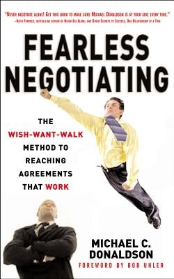 Fearless Negotiating by Donaldson, Michael C.