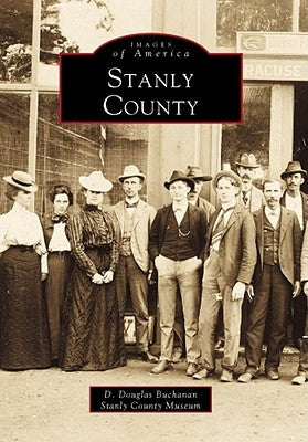 Stanly County by Buchanan, D. Douglas