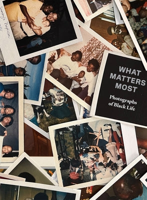 What Matters Most: Photographs of Black Life: The Fade Resistance Collection by Lee, Zun