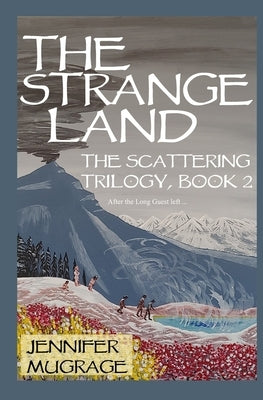 The Strange Land by Mugrage, Jennifer