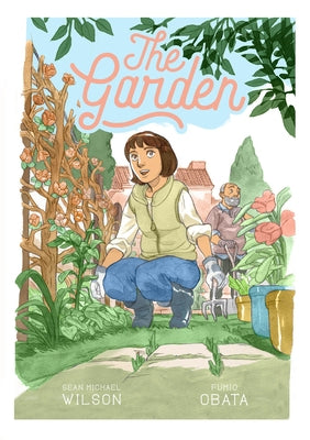 The Garden by Wilson, Sean Michael