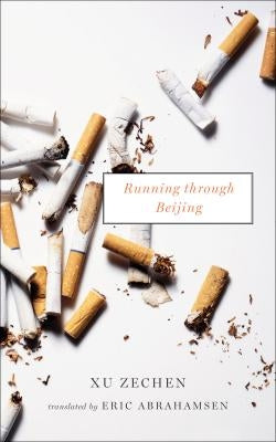 Running Through Beijing by Zechen, Xu