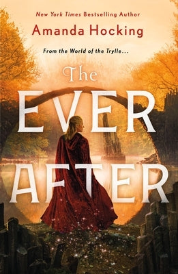 The Ever After: The Omte Origins (from the World of the Trylle) by Hocking, Amanda