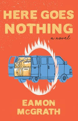 Here Goes Nothing by McGrath, Eamon