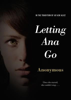 Letting Ana Go by Anonymous