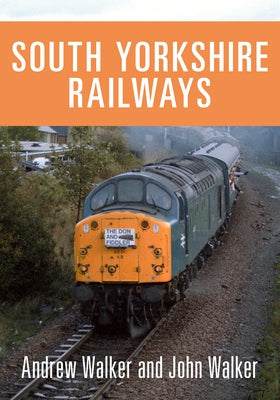 South Yorkshire Railways by Walker, Andrew