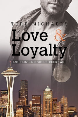 Love & Loyalty by Michaels, Tere